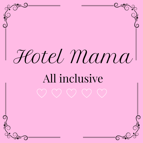 ''Hotel Mama''