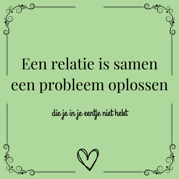 ''Een relatie is..''