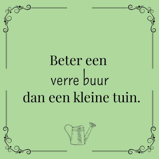 ''Beter een verre buur..''