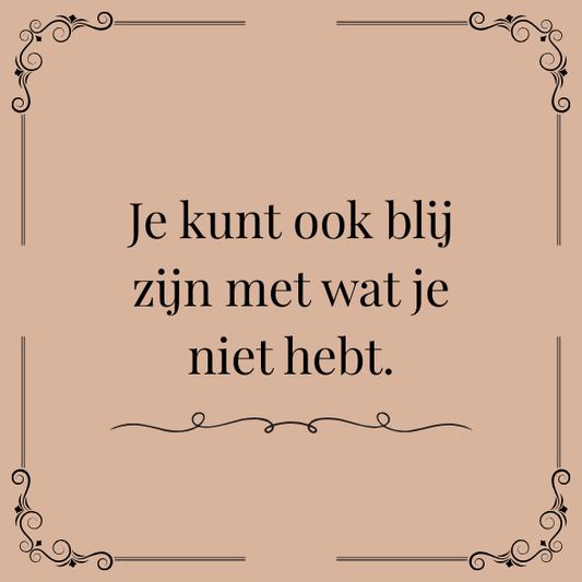 ''Je kunt ook blij zijn..''