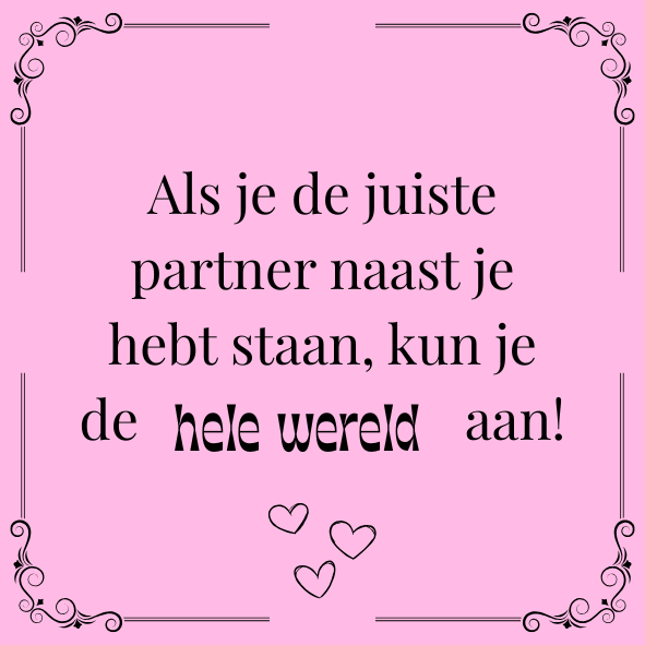 ''Als je de juiste partner..''