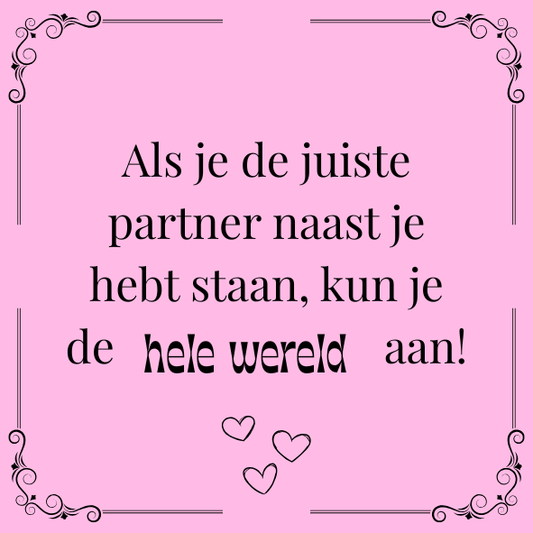 ''Als je de juiste partner..''